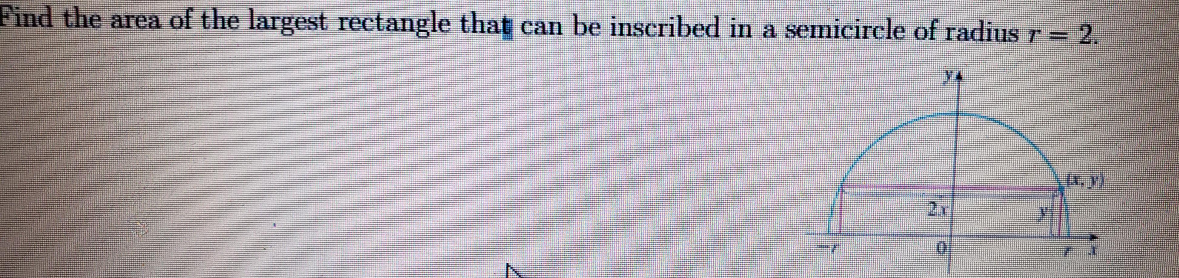 [Solved] Find the area of the largest rectangle th SolutionInn