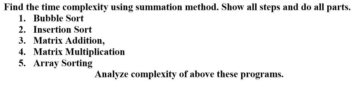 [Solved] Find the time complexity using summation | SolutionInn