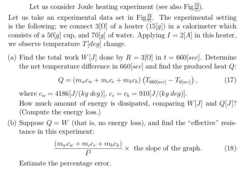 [Solved] Let us consider Joule heating experiment SolutionInn