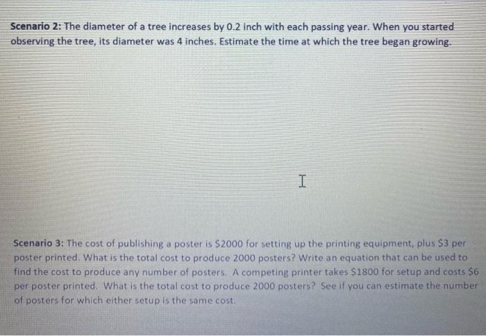 Scenario 2: The diameter of a tree increases by 0.2 inch with each passing year. When you started observing the tree, its dia