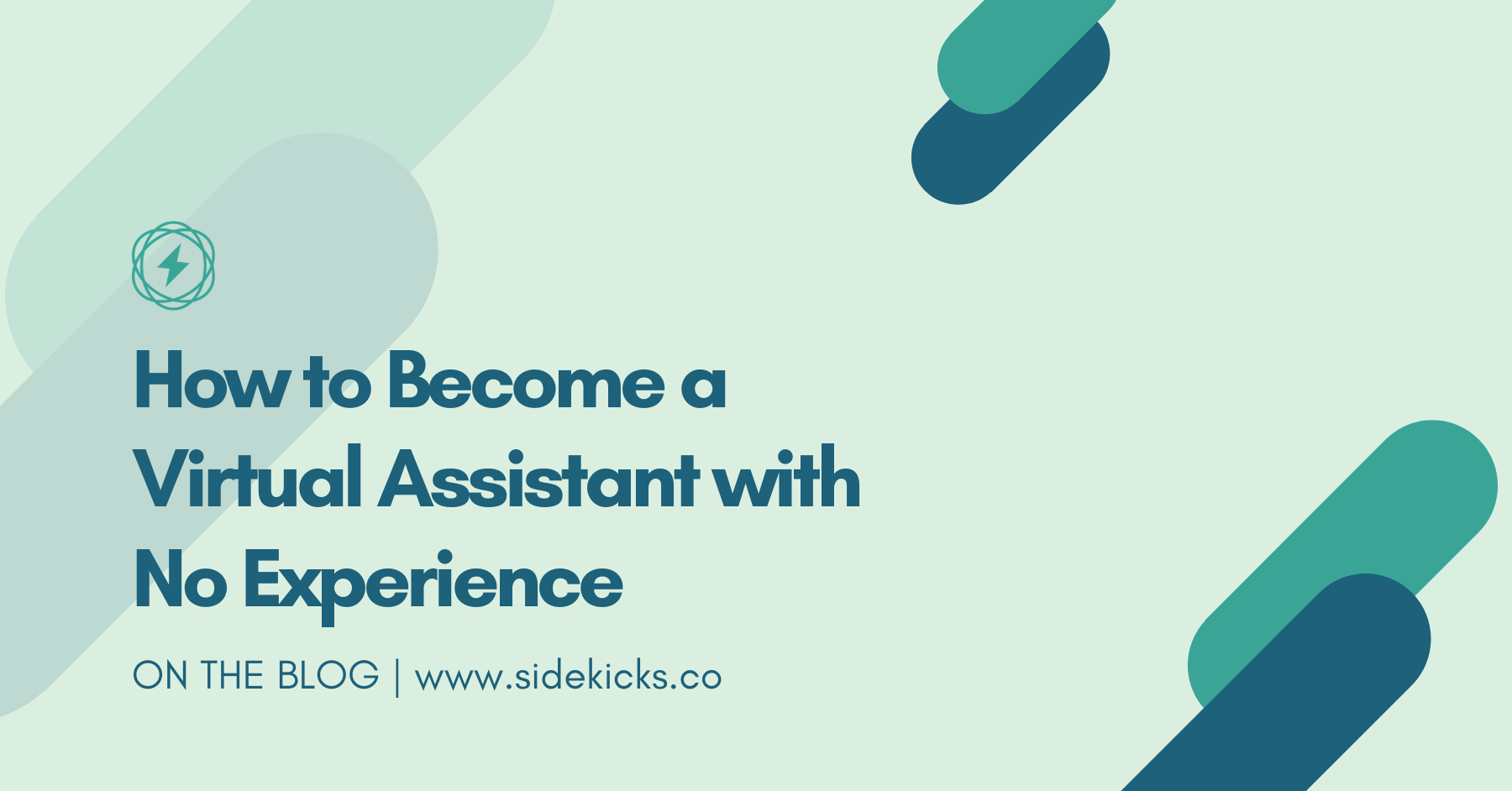 How To Become A Virtual Assistant With No Experience Sidekicks Blog