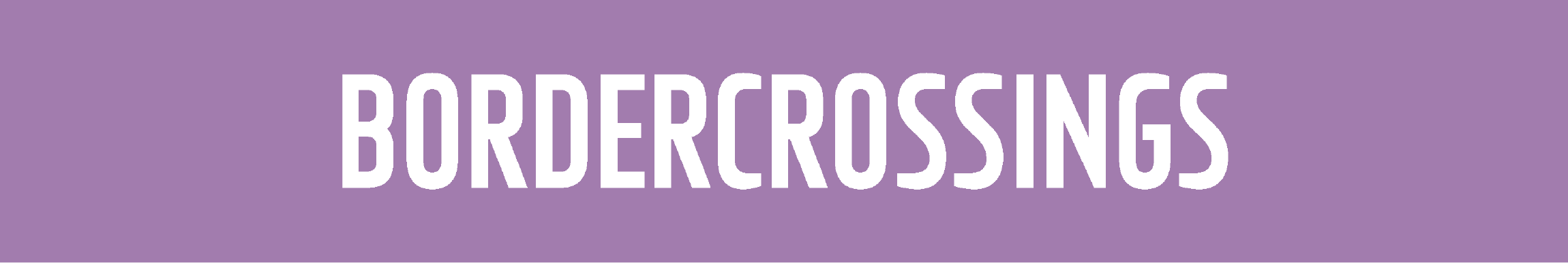 Border Crossings masthead
