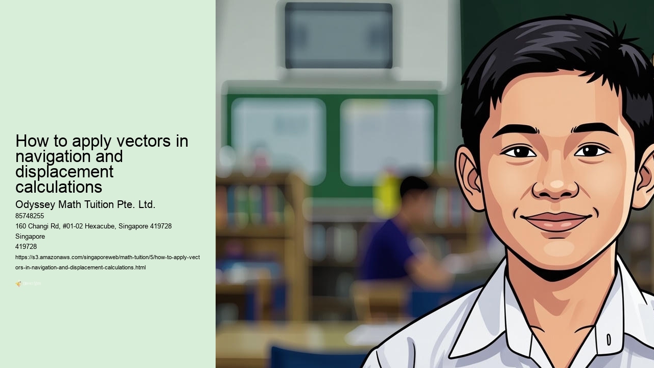 How to apply vectors in navigation and displacement calculations
