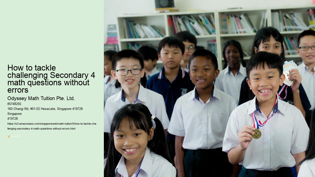 How to tackle challenging Secondary 4 math questions without errors