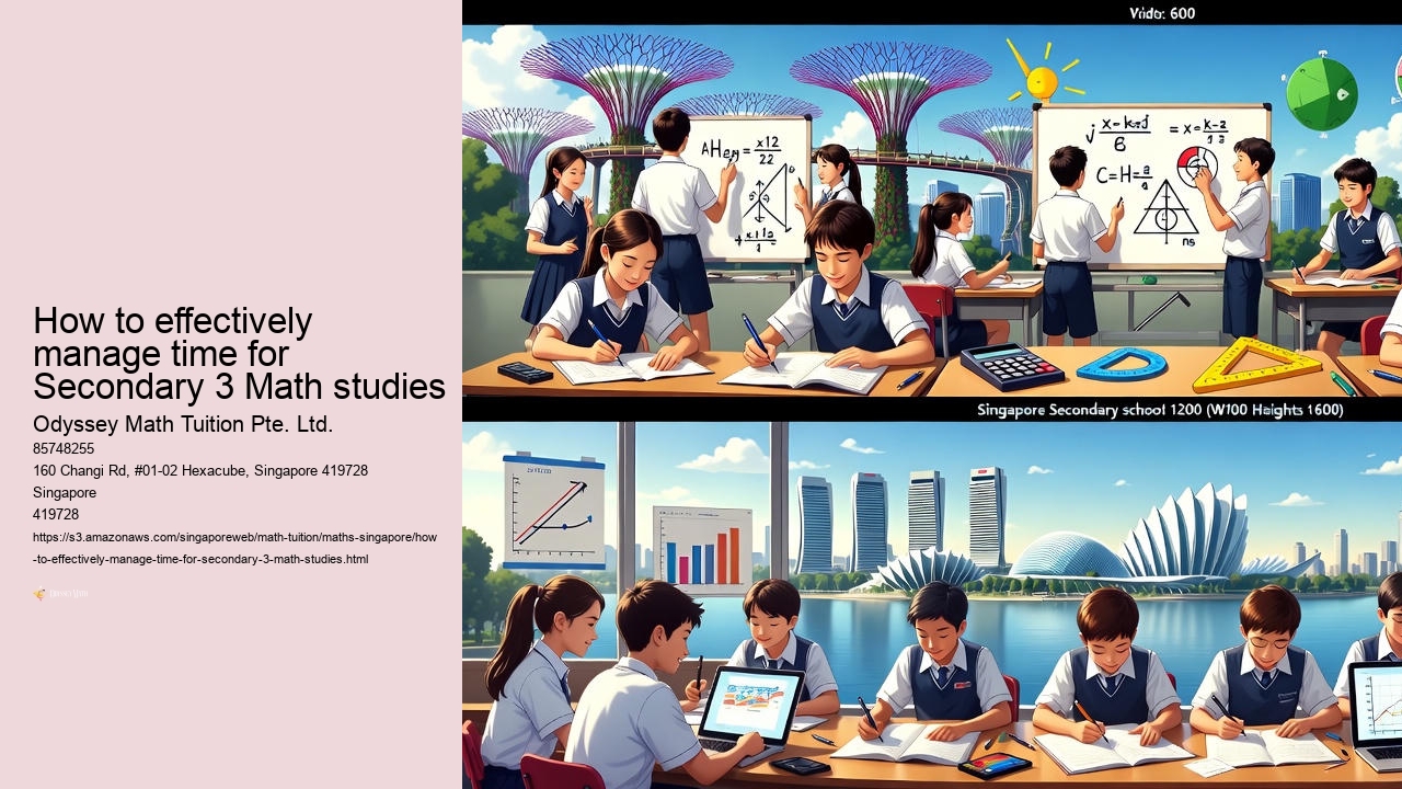 How to effectively manage time for Secondary 3 Math studies