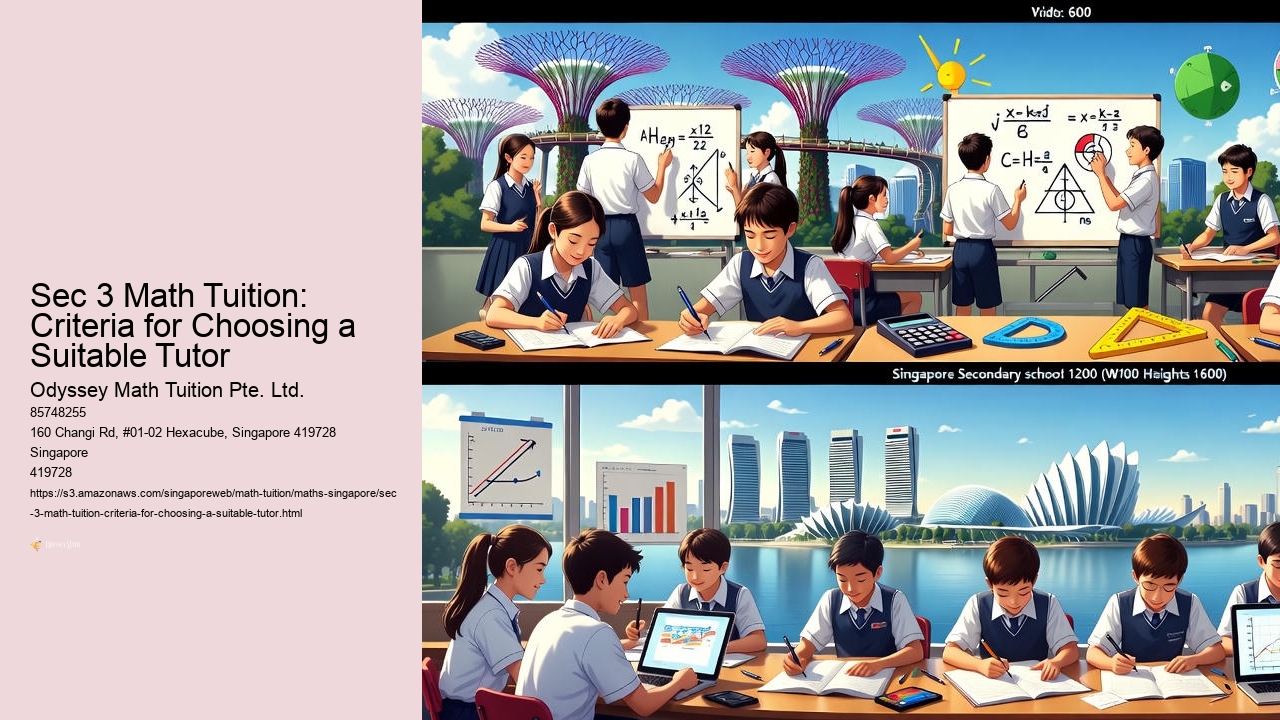 Sec 3 Math Tuition: Criteria for Choosing a Suitable Tutor