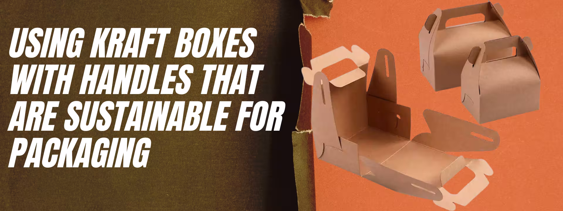 usingkraftboxeswithhandles:thataresustainableforpackaging