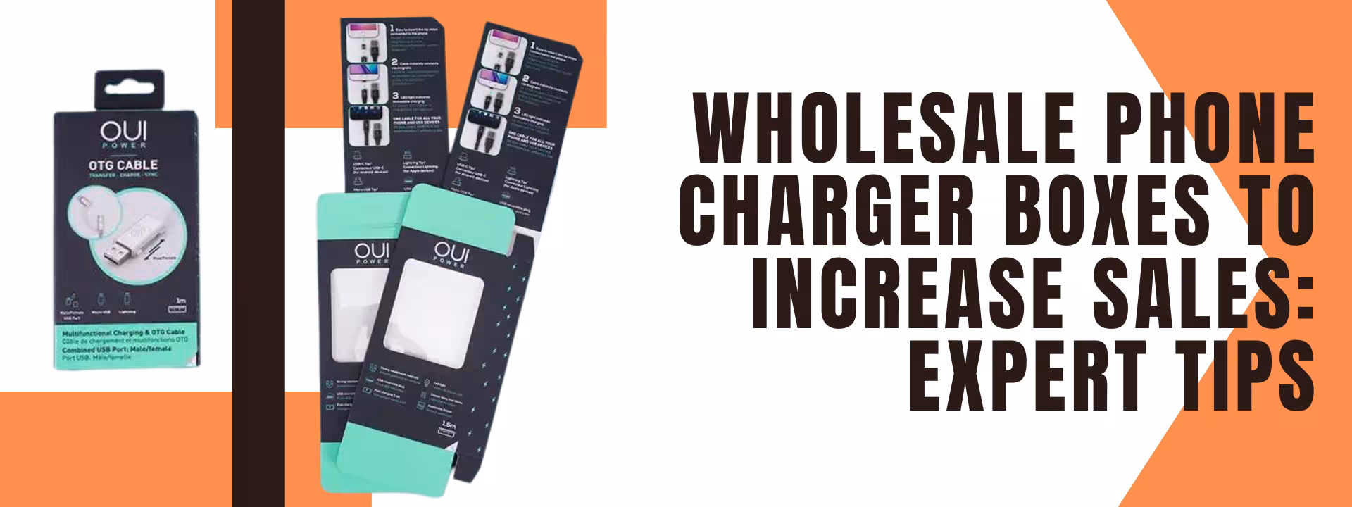 wholesale-phone-charger-boxes-to-increase-sales-expert-tips