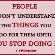 Quote Pictures People don't understand what you do for them