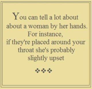 You can tell a lot about a woman by her hands