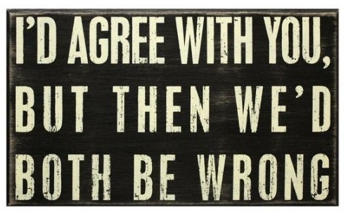 Cannot agree with you Cannot agree with you