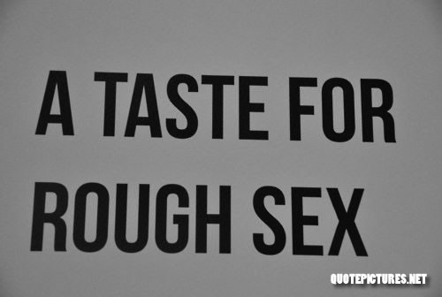 A taste for