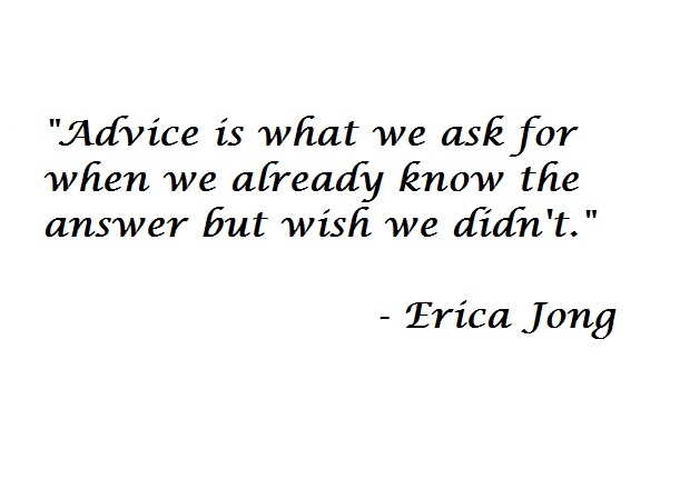 Advice is when...