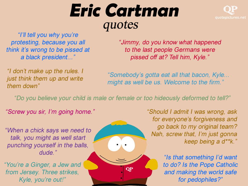 South Park Eric Cartman Quotes QuotesGram South Park Eric Cartman Quotes QuotesGram