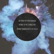 Ever wondered why you dream the things you do