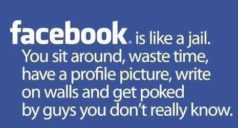 Facebook is like a jail