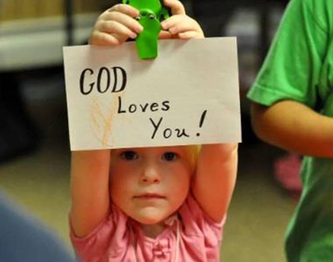 God loves you