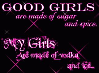 Good girls are made of sugar and spice