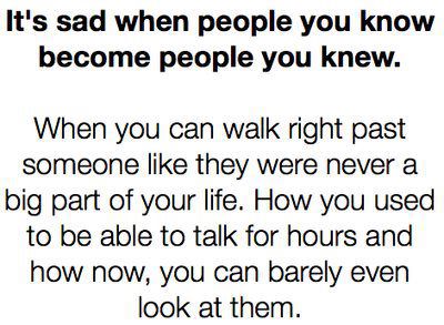 It's sad when people you know become people you knew