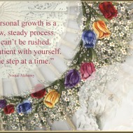 Personal growth is a slow, steady process