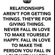 Relationships aren't for getting things. They are for giving things