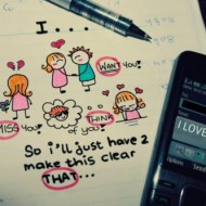 So I'll just have 2 make this clear that I love you