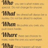 The five W's of life