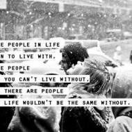 There are people in life you learn to live with