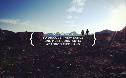 To continue to discover new lands