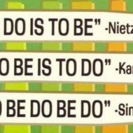 To do is to be