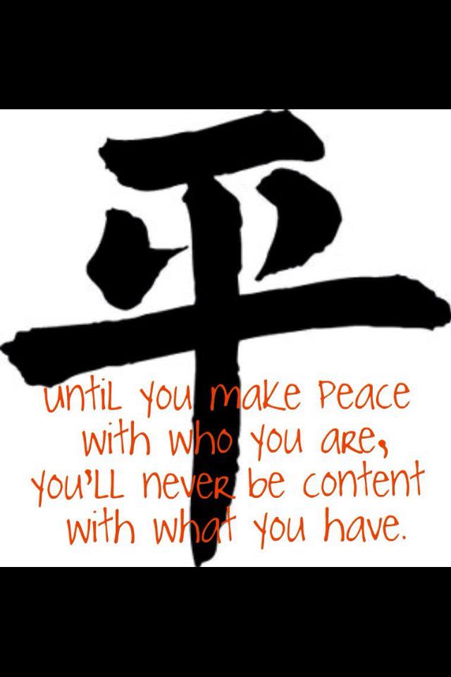 Until you make peace with who you are