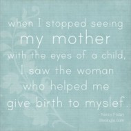 When I stopped seeing my mother