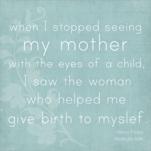 When I stopped seeing my mother
