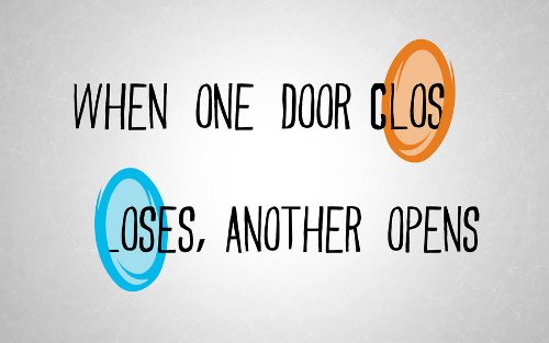 When one door closes another opens