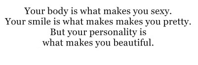 Your body is what makes you