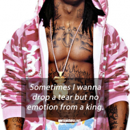 famous Lil Wayne Quotes - Sometimes I wanna drop a tear but no emotions from a king