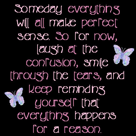 someday everything will all make perfect sense