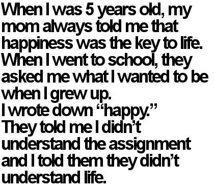 they didn't understand life