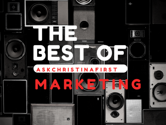 Today: The Best of Christina...Marketing