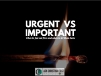 Urgent Vs Important & Your Time Management Urgent Vs Important & Your Time Management