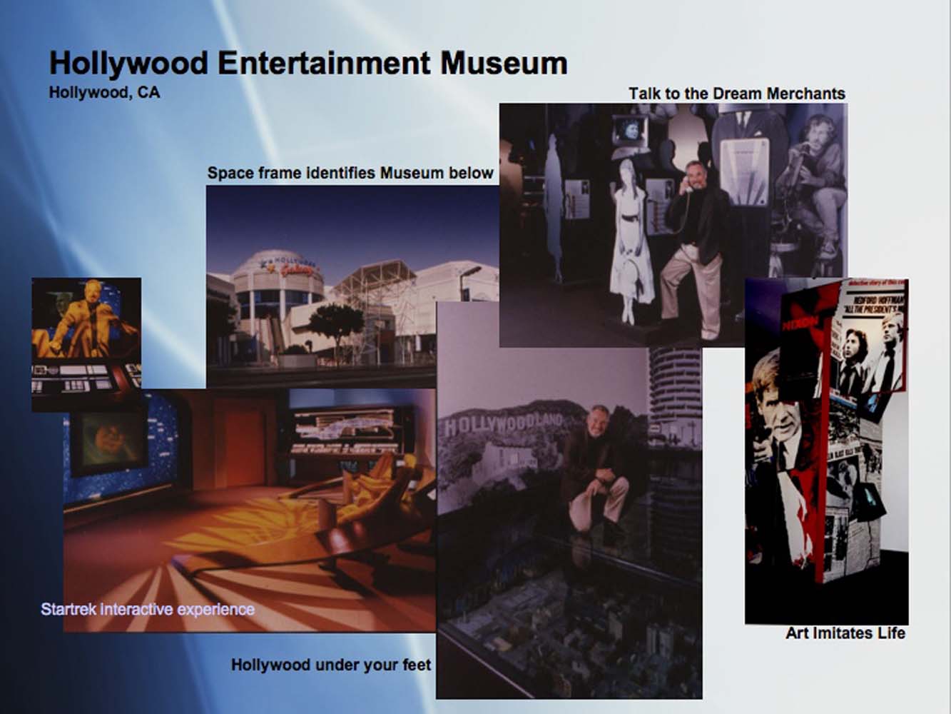 Hollywood Entertainment Museum - Museum Designer and Planner, Consultant  Barry Howard Limited