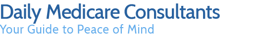 Daily Medicare Consultants | Your Guide to Peace of Mind