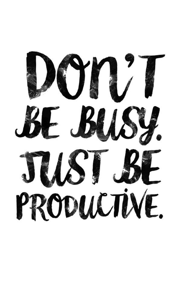 how to be productive