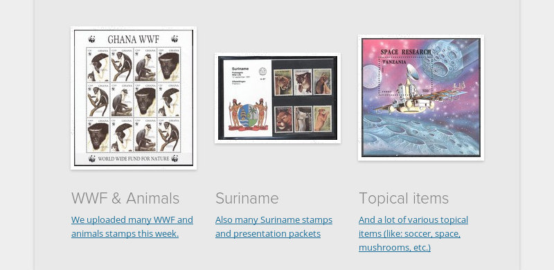 WWF & Animals  We uploaded many WWF and animals stamps this week.  Suriname  Also many Suriname stamps...