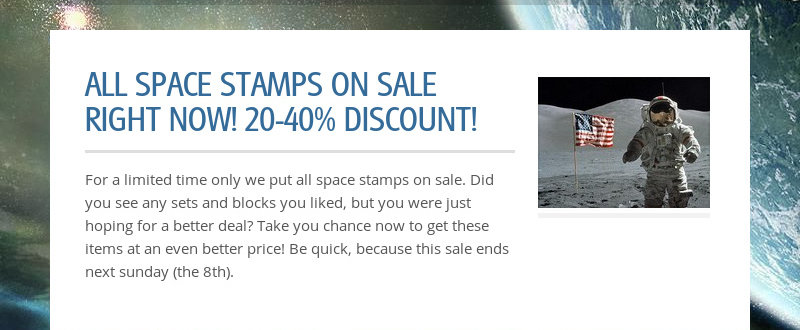 ALL SPACE STAMPS ON SALE RIGHT NOW! 20-40% DISCOUNT!  For a limited time only we put all space stamps...