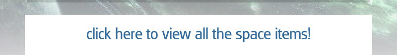 click here to view all the space items!