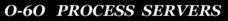 0-60 Process Servers