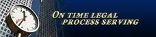On Time Legal Process Serving, LLC