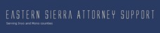 Eastern Sierra Attorney Support