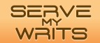 Serve My Writs